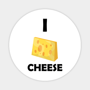 Funny design saying I Cheese, Gourmet Delight Corner, Cute & Flavorful Cheese, Cheese Lover's Magnet